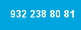 932 238 80 81